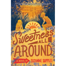 Sweetness All Around