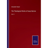 The Theological Works of Isaac Barrow: Vol. II