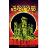 The House on the Borderland (Heathen Edition)