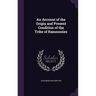 An Account of the Origin and Present Condition of the Tribe of Ramoossies