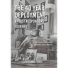 The 40 Year Deployment - A First Responders Journey: Tips, Tricks, and Stories From a Life of Service