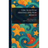 Girl Scouts in Arizona and New Mexico