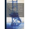 An Encyclopædia of Civil Engineering, Historical, Theoretical, and Practical