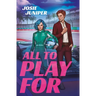 All to Play for
