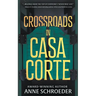 Crossroads in Casa Corte: A Western Novel