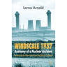 Windscale 1957: Anatomy of a Nuclear Accident