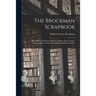 The Brockman Scrapbook; Bell, Bledsoe, Brockman, Burrus, Dickson, James, Pedan, Putman, Sims, Tatum, Woolfolk, and Related Families.