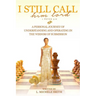 I Still Call him lord: A Personal Journey of Understanding and Operating In The Wisdom of Submission