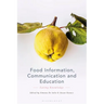 Food Information, Communication and Education: Eating Knowledge