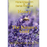 Honey - The Nature's Gold: Recipes for Health