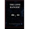 The Lone Ranger?