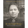 Jo Van Gogh-Bonger: The Woman Who Made Vincent Famous