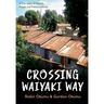 Crossing Waiyaki Way: A True Story of Poverty, Prayer, and Politics in Kenya
