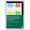 How the Roles of Early Childhood Caregivers and Educators Came to Be Marginalized: The Influences of Gender and Race, Developmental Psychology, and Pu