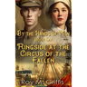 By the Hands of Men, Book Six: Ringside at the Circus of the Fallen