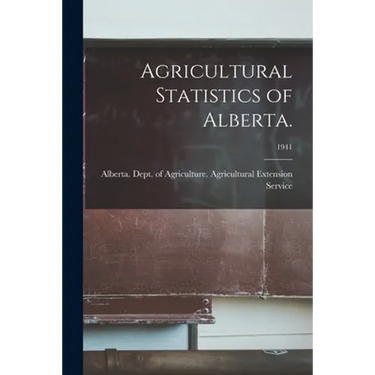 Agricultural Statistics of Alberta.; 1941