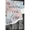 Loving The Liar