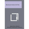 Recollections of Poe