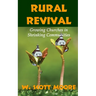 Rural Revival: Growing Churches in Shrinking Communities