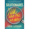 Solutionaries: You Are the Answer