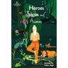 Heroes Sages and Asanas