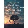 Demons to Champions: How I fell in love with my neurodivergent maverick mind