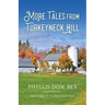 More Tales from Turkeyneck Hill