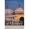 Streets of Memory: Landscape, Tolerance, and National Identity in Istanbul