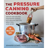 Pressure Canning Cookbook: Step-By-Step Recipes for Pantry Staples, Gut-Healing Broths, Meat, Fish, and More