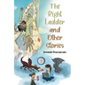 The Right Ladder and Other Stories