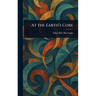 At the Earth's Core