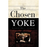 The Chosen Yoke