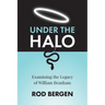 Under The Halo: Examining the Legacy of William Branham