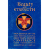 Beauty and Strength: Proceedings of the Sixth Biennial National Ordo Templi Orientis Conference