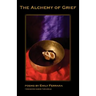 The Alchemy of Grief