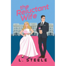 The Reluctant Wife: A Bodyguard - Princess Marriage of Convenience Romance. Illustrated cover special edition