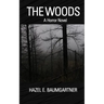 The Woods: A Horror Novel