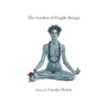 The Garden of Fragile Beings