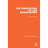 The Dissolution of the Monasteries