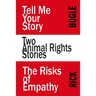 Two Animal Rights Stories