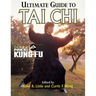 Ultimate Guide to Tai CHI: The Best of Inside Kung-Fu