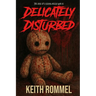 Delicately Disturbed: The Rise of a New Serial Killer