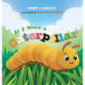 If I Were a Caterpillar