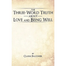 The Three-Word Truth about Love and Being Well