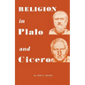 Religion in Plato and Cicero