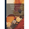 Sand and Clay Their Analysis and Physical Properties