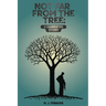 Not Far from the Tree: A Gangster Story