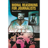 Moral Reasoning for Journalists