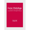 Gene Ontology: A Resource for Analysis and Interpretation of Biological Database