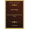 Latest Magic: Being Original Conjuring Tricks (1918)